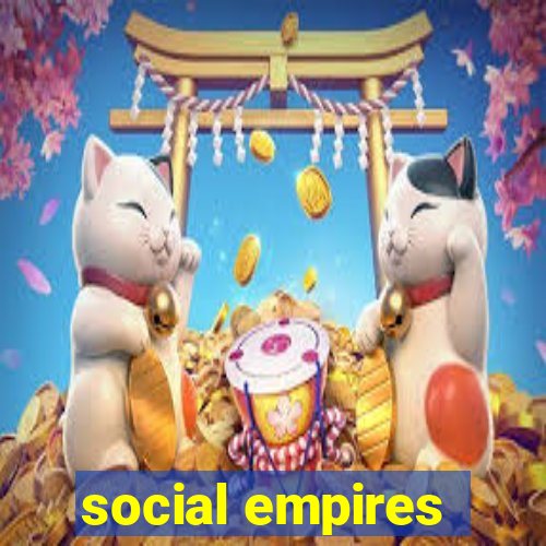 social empires